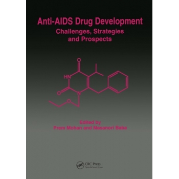 Anti-AIDS drug development : challenges, strategies and prospects