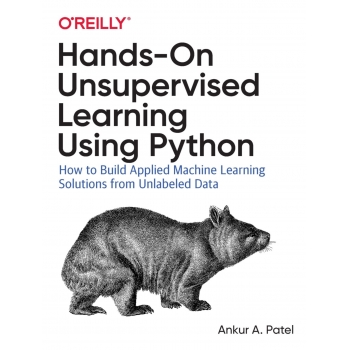 Hands-On Unsupervised Learning Using Python