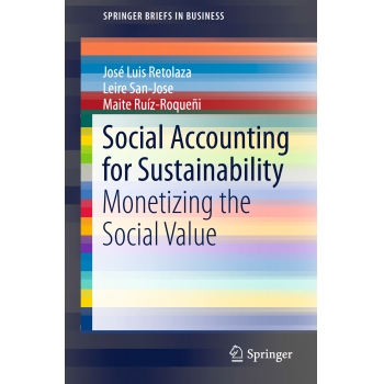 Social Accounting for Sustainability Monetizing the Social Value