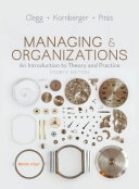 Managing and Organizations: An Introduction to Theory and Practice Fourth Edition