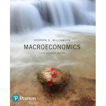 Solution Manual--Macroeconomics, Fifth Canadian 5th Edition - Stephen D. Williamson