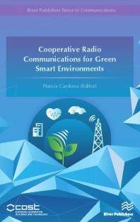 Cooperative Radio Communications for Green Smart Environments