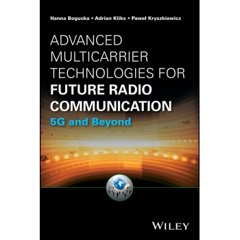 Advanced Multicarrier Technologies for Future Radio Communication 5G and Beyond