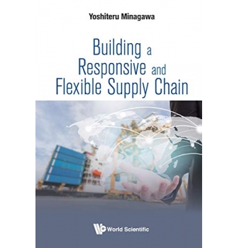 Building a responsive and flexible supply chain (2019)