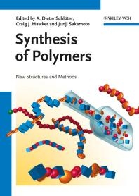 Synthesis of Polymers  New Structures and Methods