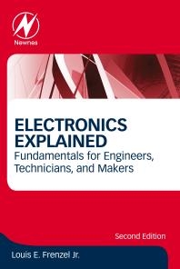 Electronics Explained  Fundamentals for Engineers, Technicians, and Makers