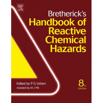 Brethericks handbook of reactive chemical hazards Eigth edition