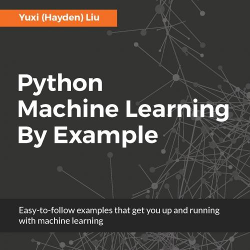 Packt Python Machine Learning By Example