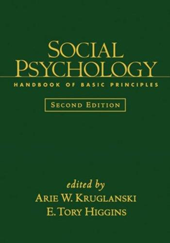 Social Psychology Handbook of Basic Principles (2nd Edition)