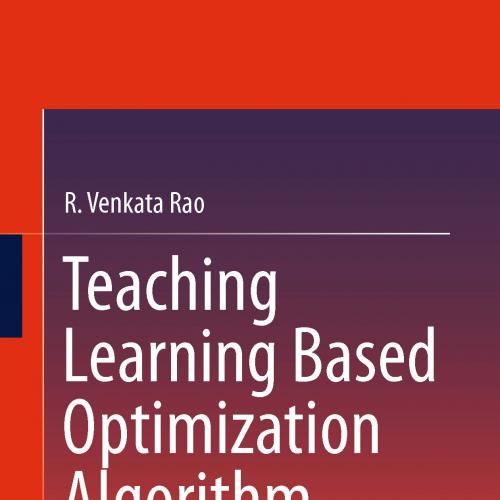 Teaching Learning Based Optimization Algorithm And Its Engineering Applications