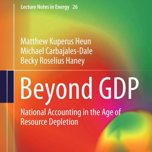 Beyond GDP National Accounting in the Age of Resource Depletion