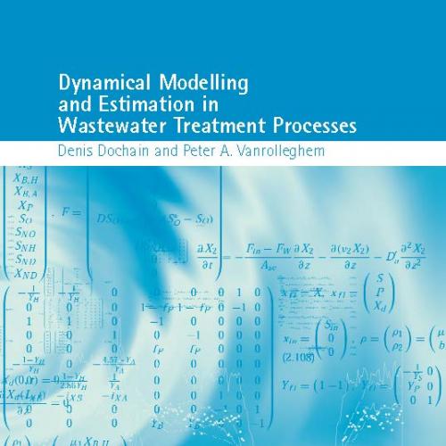 Dynamical Modelling & Estimation in Wastewater Treatment Processes