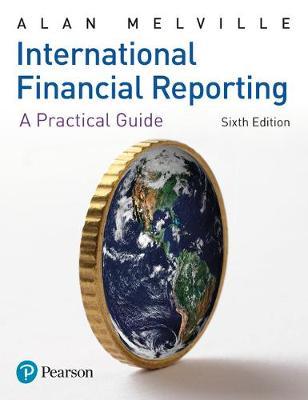 International Financial Reporting a practical guide-Alan Melville 6th