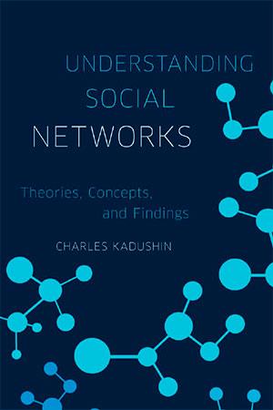 Understanding Social Networks Theories, Concepts, and Findings