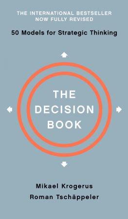 The Decision Book Fifty Models for Strategic Thinking, Fully Revised Edition