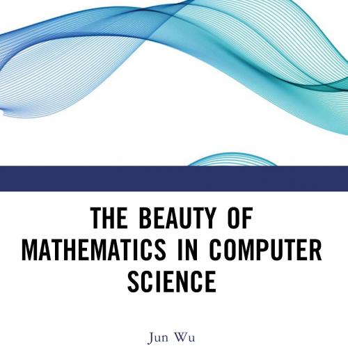 The beauty of mathematics in computer science