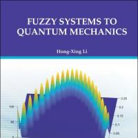 Fuzzy Systems to Quantum Mechanics