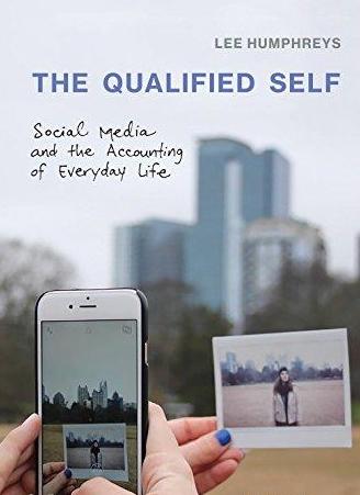 The Qualified Self Social Media and the Accounting of Everyday Life