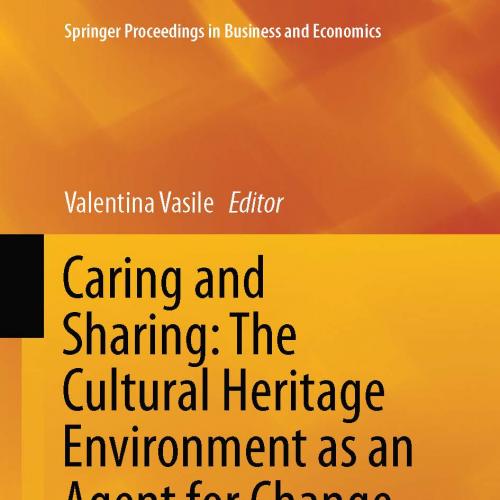 Caring and Sharing The Cultural Heritage Environment as an Agent for Change