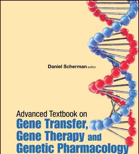 Advanced Textbook On Gene Transfer, Gene Therapy And Genetic Pharmacology