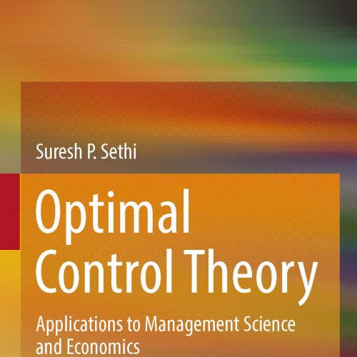 Optimal Control Theory Applications to Management Science and Economics, 3rd Edition