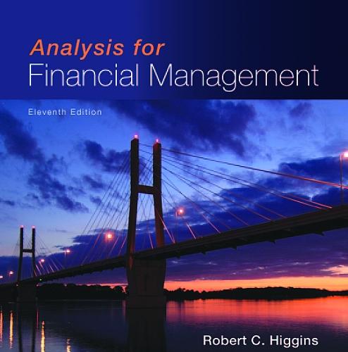 Analysis for Financial Management (11th Edition)