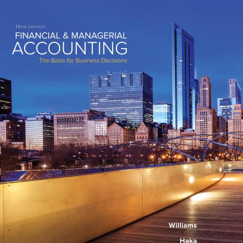 Financial and Managerial Accounting (18th Edition)