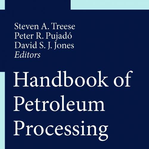 Handbook of Petroleum Processing 2ed