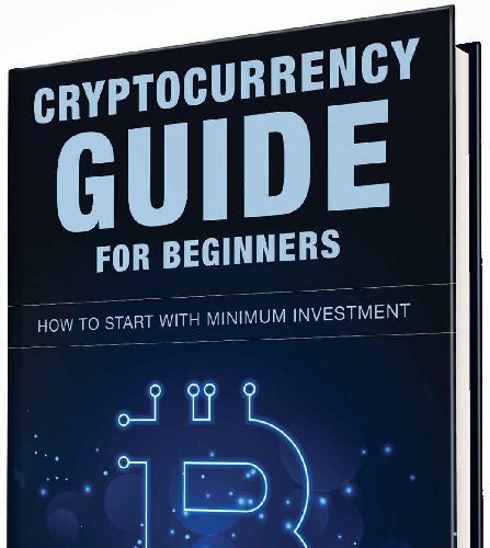 Cryptocurrency Guide For Beginners. How To Start With Minimum Investment