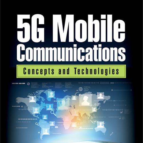 5G Mobile Communications Concepts and Technologies