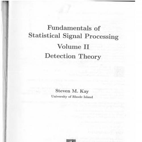 Fundamentals of Statistical Signal Processing, Volume II