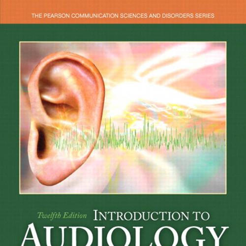 Introduction to Audiology 12th edition