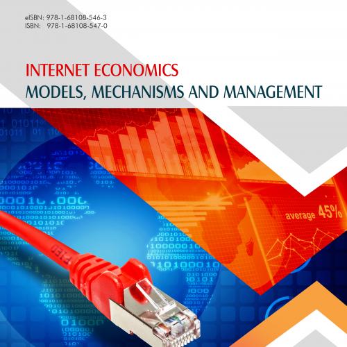 Internet Economics Models, Mechanisms and Management