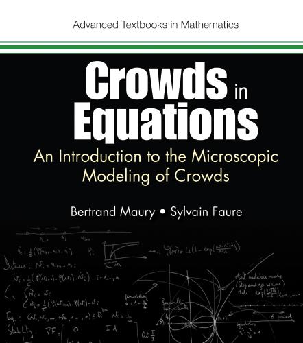 Crowds in Equations An Introduction to the Microscopic Modeling of Crowds
