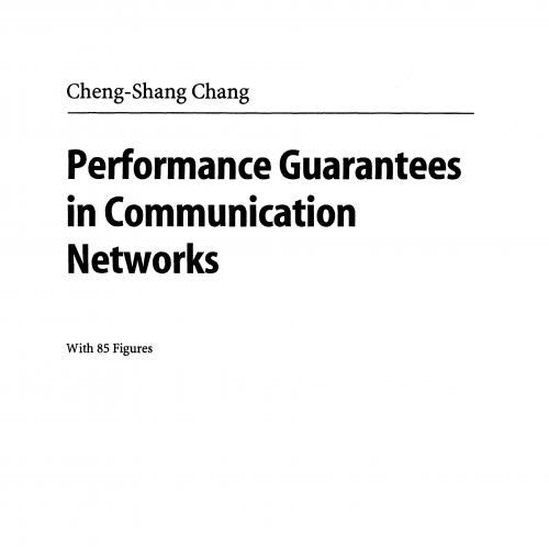 Performance Guarantees in Communication Networks