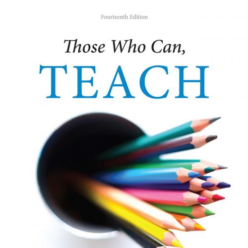Those Who Can, Teach 14th Edition by Kevin Ryan