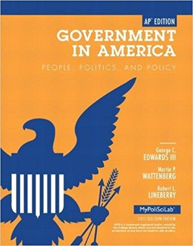 Government in America People, Politics, and Policy 2012 Election Edition