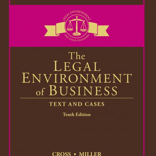 The Legal Environment of Business Text and Cases 10th - Frank B. Cross