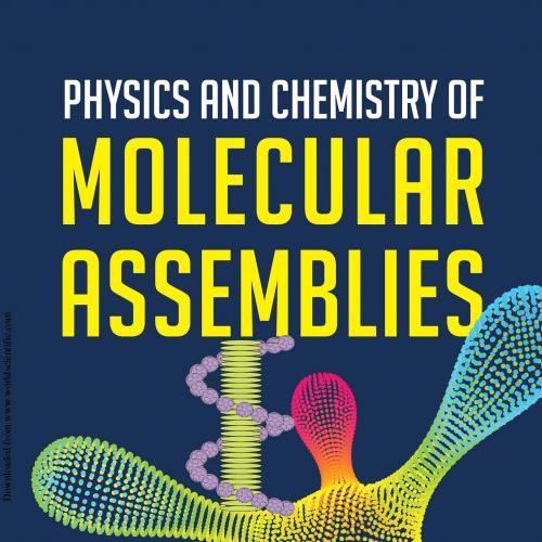 Physics and Chemistry of Molecular Assemblies