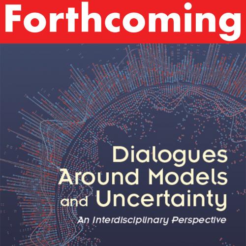 Dialogues Around Models and Uncertainty