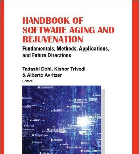 Handbook of Software Aging and Rejuvenation