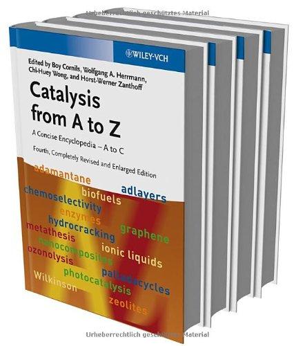Catalysis fr-om A to Z A Concise Encyclopedia, 4th editon 4 Volume Set