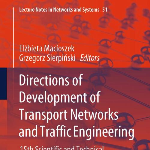 Directions of Development of Transport Networks and Traffic Engineering