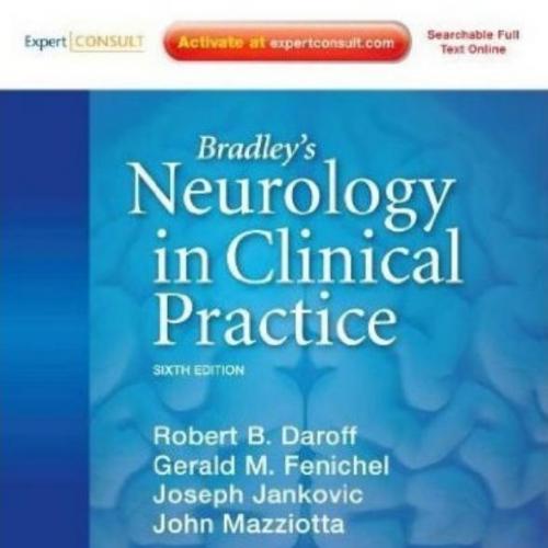 Bradley's Neurology in Clinical Practice, 2-Volume Set, 6e (2012)