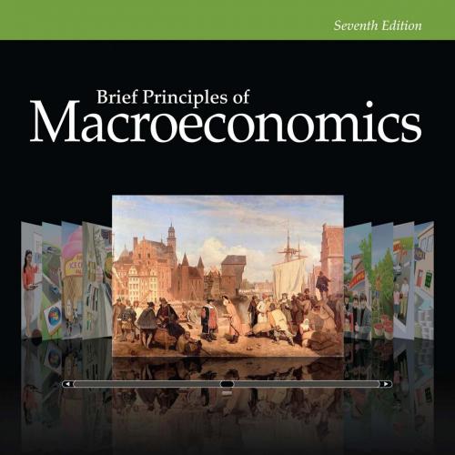 Brief Principles of Macroeconomics 7th Edition By Mankiw