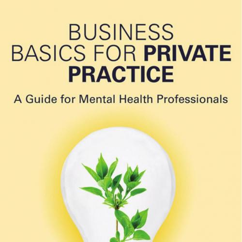 Business Basics for Private Practice - Bartolucci, Anne D.;