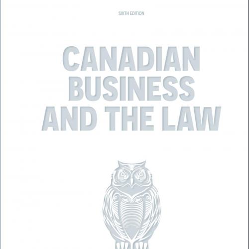 Canadian Business and the Law 6th Edition by Dorothy Duplessis