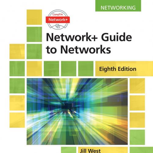 Cengage.Learning.Networkplus.Guide.to.Networks.8th.Edition