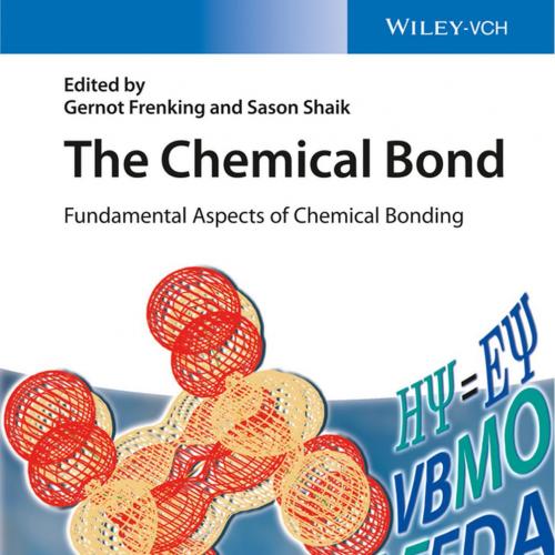 Chemical Bond, The - Gernot Frenking