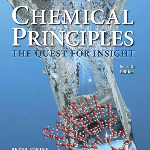 CHEMICAL PRINCIPLES, THE QUEST FOR INSIGHT, SEVENTH EDITION-PETER ATKINS, LORETTA JONES, LEROY LAVERMAN